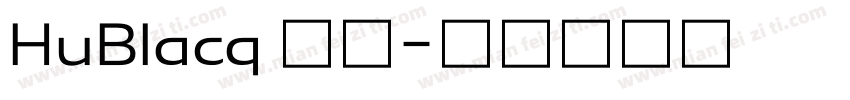 HuBlacq 常规字体转换